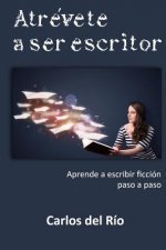 Atrevete a ser escritor