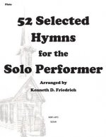 52 Selected Hymns for the Solo Performer-flute version