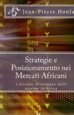 Strategie e Posizionamento nei Mercati Africani: I percorsi di sviluppo delle aziende in Africa