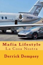 Mafia Lifestyle: La Cosa Nostra