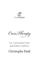 CrossTherapy: Le croisement des possibles infinis