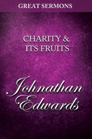 Great Sermons - Charity & Its Fruits