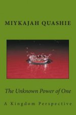 The Unknown Power of One: A Kingdom Perspective