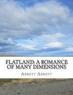 Flatland: A Romance of Many Dimensions