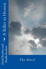 A Killer in Heaven: The Novel