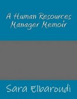 A Human Resources Manager Memoir