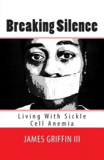 Breaking Silence: Living With Sickle Cell Anemia