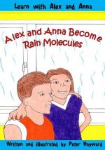 Alex and Anna Become Rain Molecules
