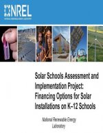 Solar Schools Assessment and Implementation Project: Financing Options for Solar Installations on K-12 Schools