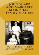John Sharp and Margaret Blain Sharp Family History