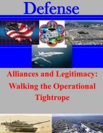 Alliances and Legitimacy: Walking the Operational Tightrope