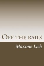 Off the rails: (Novels Compilation)