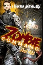 Zombie Command: A Horror Anthology