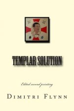 Templar Solution: Edited second edition