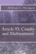 Article 93: Cruelty and Maltreatment