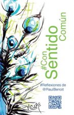 #ConSentidoComún: #Reflexiones de @RaulBenoit