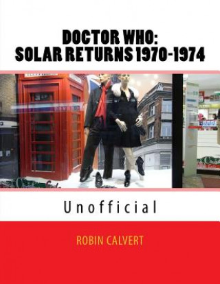 Dr. Who: Solar Returns 1970-1974 (Unofficial)
