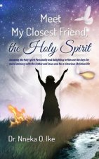 Meet My Closest Friend, the Holy Spirit