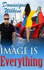 Image Is Everything: A Short Story