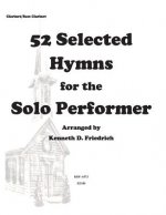 52 Selected Hymns for the Solo Performer-clarinet/bass clarinet version