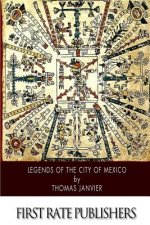 Legends of the City of Mexico