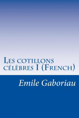 Les cotillons cél?bres I (French)