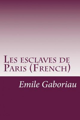 Les esclaves de Paris (French)