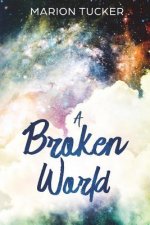 A Broken World