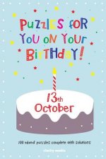 Puzzles for you on your Birthday - 13th October
