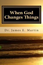 When God Changes Things: A New Look at Life Altering Events