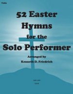 52 Easter Hymns for the Solo Performer-violin version