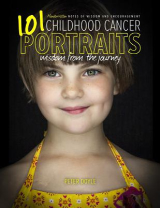 Childhood Cancer Portraits: Wisdom from the Journey
