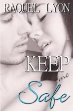 Keep Me Safe: Parkside Avenue Book #3