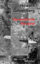 The World Now: The Spiral