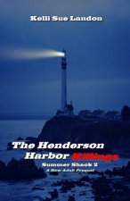 The Henderson Harbor Killings: Summer Shack 2