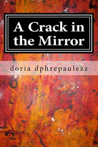 A Crack in the Mirror: Five Shorts