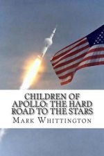 Children of Apollo: The Hard Road to the Stars