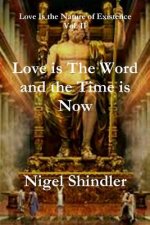 Love is The Word and the Time is Now