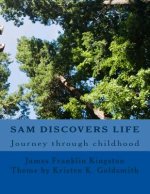 Sam Discovers LIFE: Journey through childhood