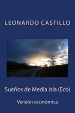 Sue?os de Media Isla (Eco): Versión económica