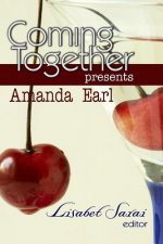 Coming Together Presents: Amanda Earl
