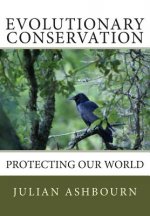 Evolutionary Conservation: Protecting Our World