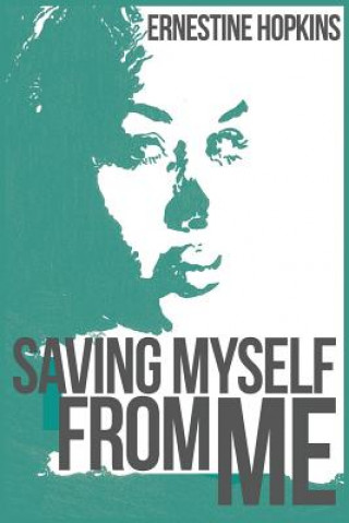 Saving Myself from Me
