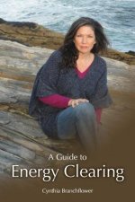 A Guide To Energy Clearing
