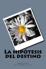 La hipotesis del destino