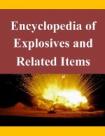 Encyclopedia of Explosives and Related Items