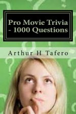 Pro Movie Trivia - 1000 Questions: Tough Classic Movie Trivia