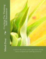 Cracking The Thinking Skills Assessment: A guide to the entrance exam required for selected courses at Oxford and Cambridge University