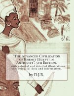 The Advanced Civilization of Khemit {Egypt} in Antiquity 5th Edition by D.J.R.