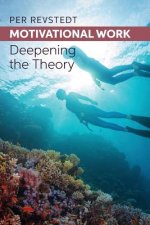 Motivational Work: Deepening the Theory